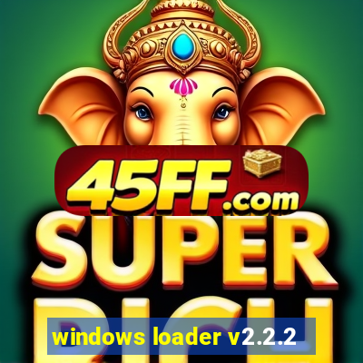 windows loader v2.2.2